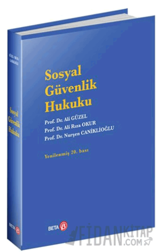 Sosyal Güvenlik Hukuku (Ciltli) Ali Güzel