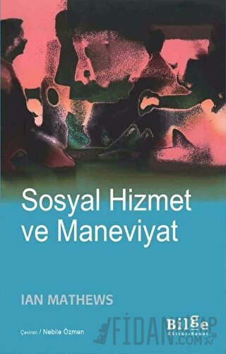 Sosyal Hizmet ve Maneviyat Ian Mathews