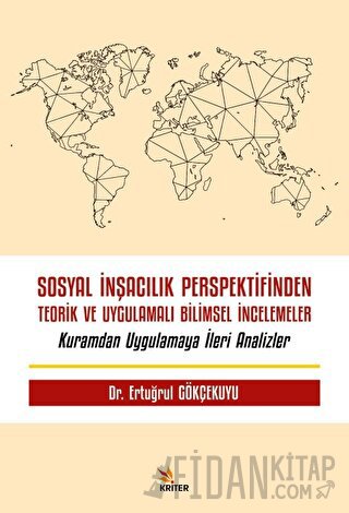 Sosyal İnşacılık Perspektifinden Teorik ve Uygulamalı Bilimsel İncelem