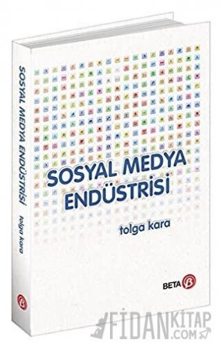 Sosyal Medya Endüstrisi (Ciltli) Tolga Karanlıkoğlu