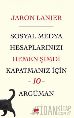 Sosyal Medya Hesaplarınızı Hemen Şimdi Kapatmanız için 10 Argüman Jaro