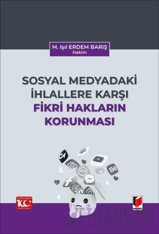 Sosyal Medyadaki İhlallere Karşı Fikri Hakların Korunması Meryem Işıl 