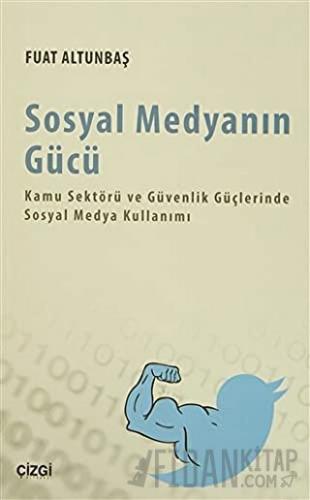 Sosyal Medyanın Gücü Fuat Altunbaş