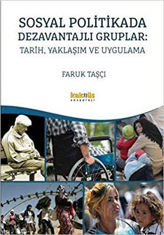 Sosyal Politikada Dezavantajlı Gruplar: Tarih, Yaklaşım ve Uygulama Fa