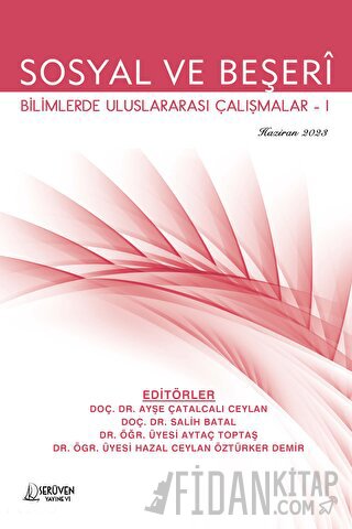 Sosyal ve Beşeri Bilimlerde Uluslararası Çalışmalar-I - Haziran 2023 A