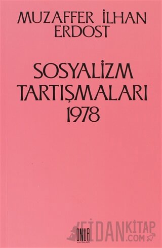 Sosyalizm Tartışmaları 1978 Muzaffer İlhan Erdost