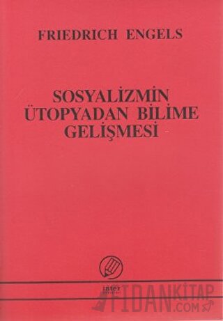 Sosyalizmin Ütopyadan Bilime Gelişmesi Friedrich Engels