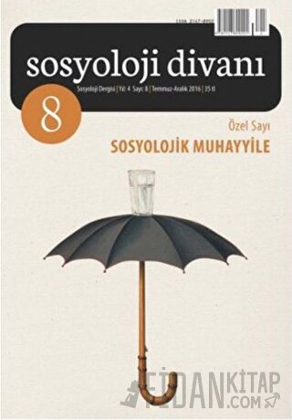 Sosyoloji Divanı Sayı: 8 Temmuz-Aralık 2016