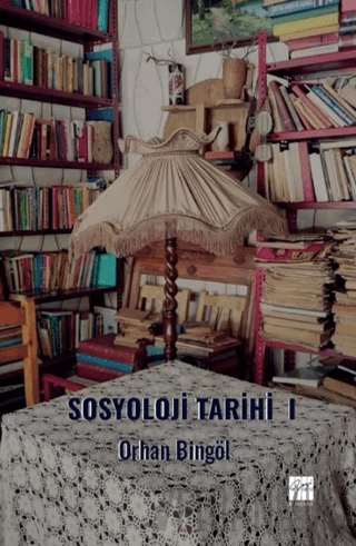 Sosyoloji Tarihi - I Orhan Bingöl