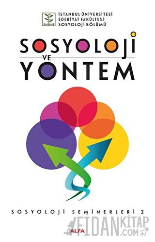 Sosyoloji ve Yöntem - Sosyoloji Seminerleri 2 Kolektif