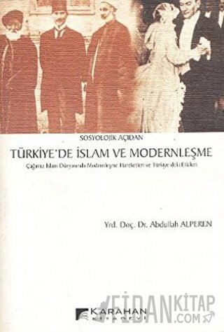 Sosyolojik Açıdan Türkiye’de İslam ve Modernleşme Abdullah Alperen