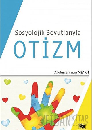 Sosyolojik Boyutlarıyla Otizm Abdurrahman Mengi