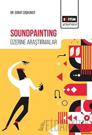 Soundpainting Üzerine Araştırmalar Sonat Coşkuner