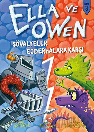 Şövalyeler Ejderhalara Karşı - Ella ve Owen 3 (Ciltli) Jaden Kent