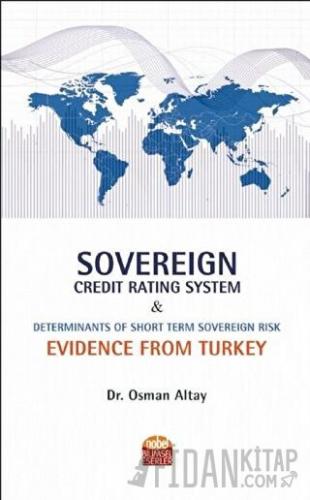 Sovereign Credit Rating System and Determinants of Short Term Sovereig