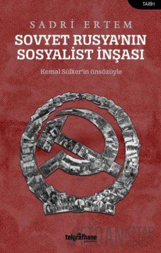 Sovyet Rusya’nın Sosyalist İnşası Sadri Ertem