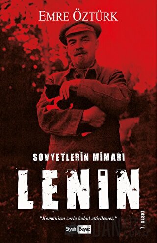 Sovyetlerin Mimarı Lenin Emre Öztürk