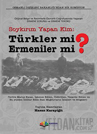 Soykırım Yapan Kim: Türkler mi Ermeniler mi? Kolektif