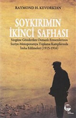 Soykırımın İkinci Safhası Raymond H. Kevorkian