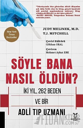 Söyle Bana Nasıl Öldün? Judy Melinek