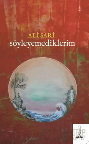 Söyleyemediklerim Ali Sari