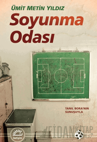 Soyunma Odası Ümit Metin Yıldız