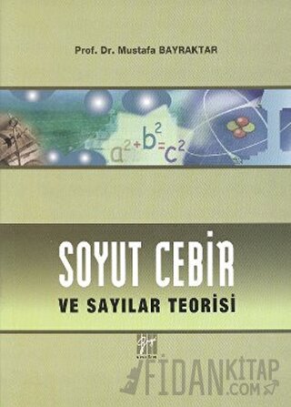 Soyut Cebir ve Sayılar Teorisi Mustafa Bayraktar