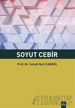 Soyut Cebir İsmail Naci Cangül