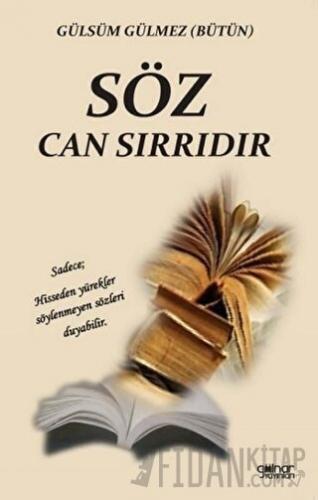 Söz Can Sırrıdır Gülsüm Gülmez