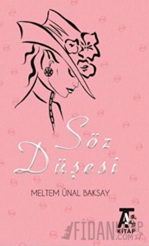 Söz Düşesi Meltem Ünal Baksay