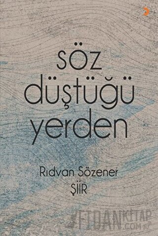 Söz Düştüğü Yerden Rıdvan Sözener