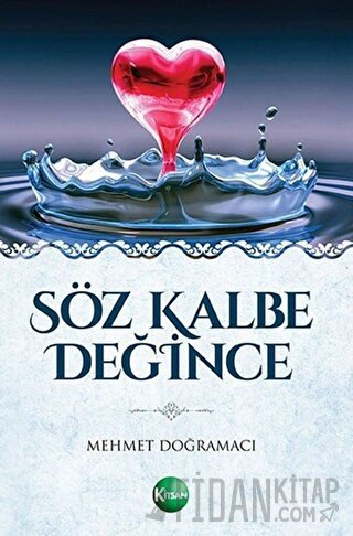 Söz Kalbe Değince Mehmet Doğramacı