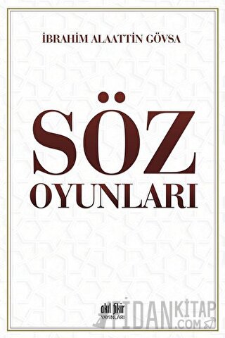 Söz Oyunları İbrahim Alaattin Gövsa