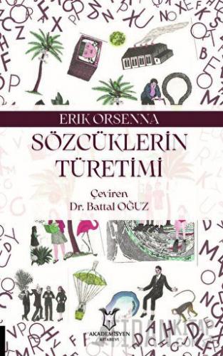 Sözcüklerin Türetimi Erik Orsenna