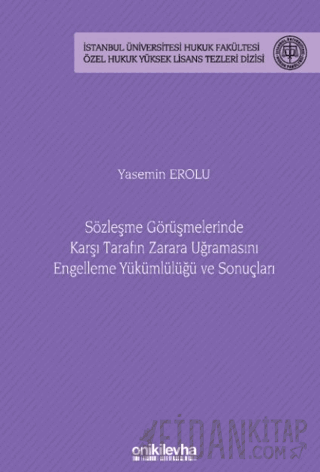 Sözleşme Görüşmelerinde Karşı Tarafın Zarara Uğramasını Engelleme Yükü