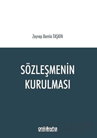 Sözleşmenin Kurulması Zeynep Damla Taşkın