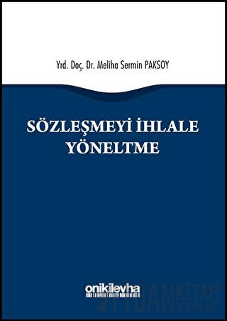 Sözleşmeyi İhlale Yöneltme (Ciltli) Meliha Sermin Paksoy