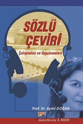 Sözlü Çeviri Çalışmaları ve Uygulamaları Aymil Doğan