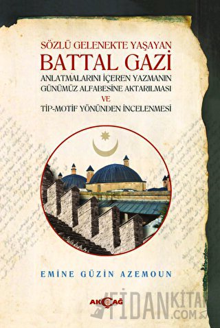 Sözlü Gelenekte Yaşayan Battal Gazi Emine Güzin Azemoun