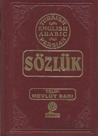 Sözlük - Turkish - English - Arabic - Farsça (Ciltli) Mevlut Sarı