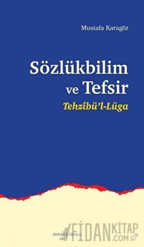 Sözlükbilim ve Tefsir Mustafa Karagöz