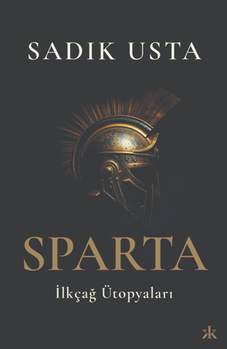 Sparta İlkçağ Ütopyaları Sadık Usta