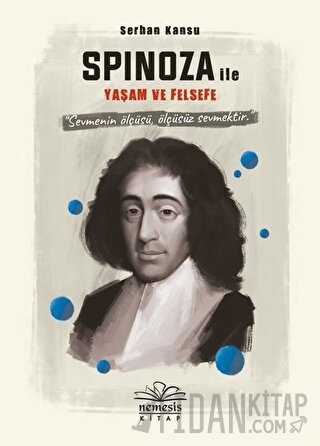 Spinoza ile Yaşam ve Felsefe (Ciltli) Serhan Kansu