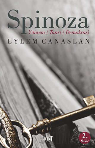 Spinoza: Yöntem, Tanrı, Demokrasi Eylem Canaslan