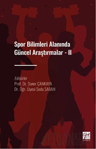 Spor Bilimleri Alanında Güncel Araştırmalar - II Kolektif