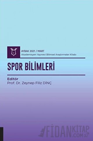 Spor Bilimleri (AYBAK 2021 Mart) Zeynep Filiz Dinç