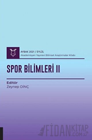 Spor Bilimleri II (AYBAK 2021 Eylül) Zeynep Filiz Dinç