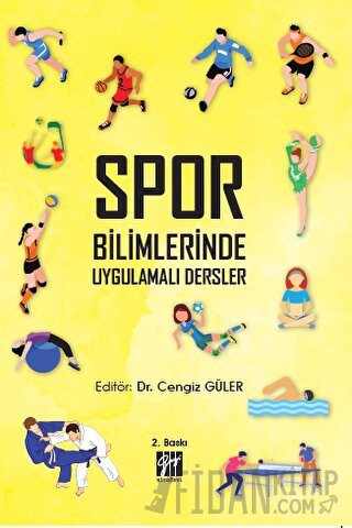 Spor Bilimlerinde Uygulamalı Dersler Cengiz Güler