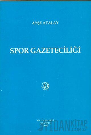 Spor Gazeteciliği Ayşe Atalay