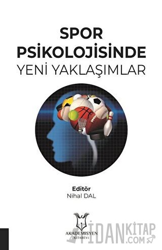 Spor Psikolojisinde Yeni Yaklaşımlar Nihal Dal